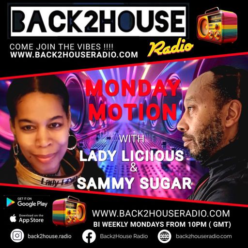 Episode 3: Episode 3: Monday Motion feat Sammy Sugar and Lady LiCiiOus