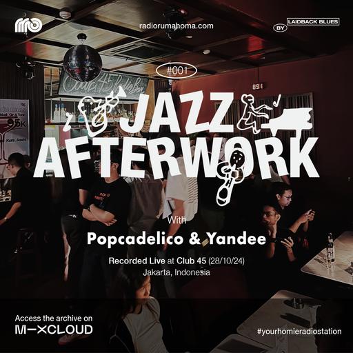 Jazz Afterwork by Laidback Blues #001  Popcadelico & Yandee (28/10/2024)