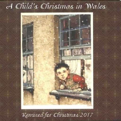 The Remixed Child's Christmas in Wales