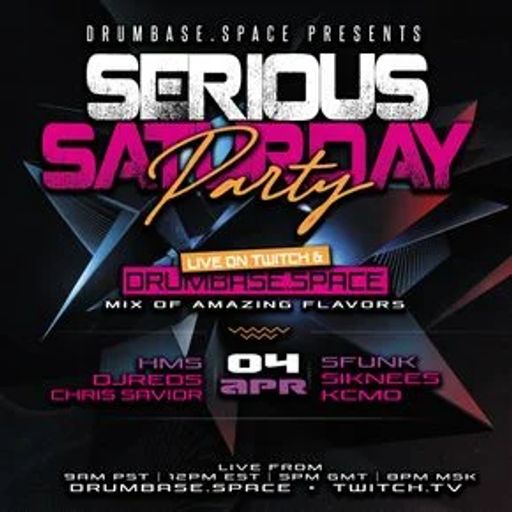 DR: Serious Saturday Party - LIVE! on drumbase.space [04.04.26]
