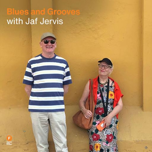 Blues and Grooves - Jaf Jervis — 6 July 2025