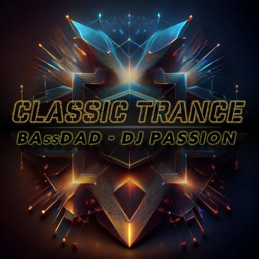 Iconic trance classics, unforgettable anthems of the 90s / Mixed by ‘BAssDad’ DJ as Passion