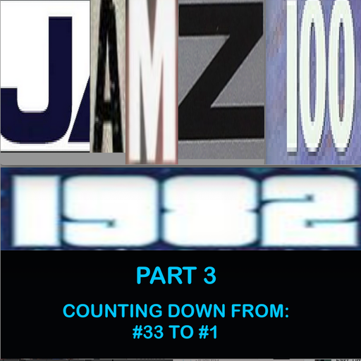 JAMZ 100 Hip-Hop & R&B Countdown 1982 Edition - Part 3: 33-1