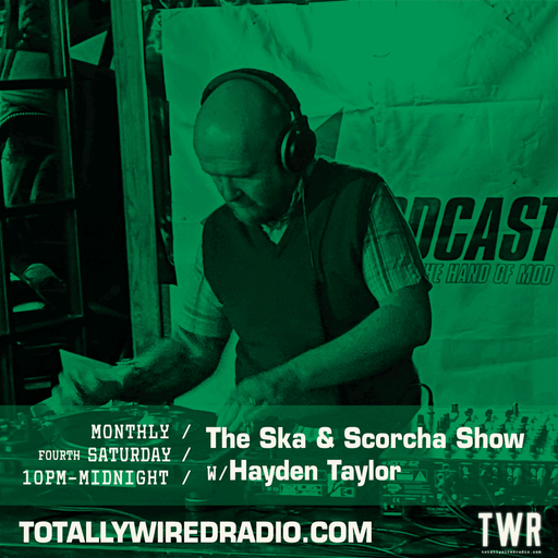 The Ska & Scorcha Show w/ Hayden Taylor ~ 28.02.26