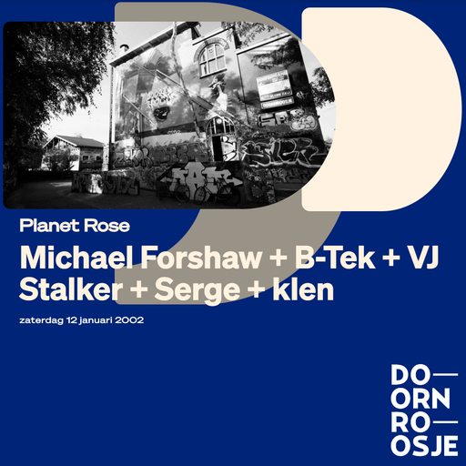 Michael Forshaw LIVE at "Planet Rose" @ Doornroosje (Nijmegen - NL) - 12 January 2002