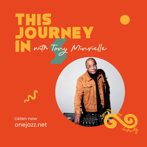 Tony Minvielle presents: This Journey In (18 October 2025)