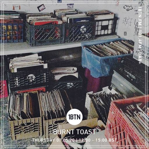 Burnt Toast - 07.05.2020