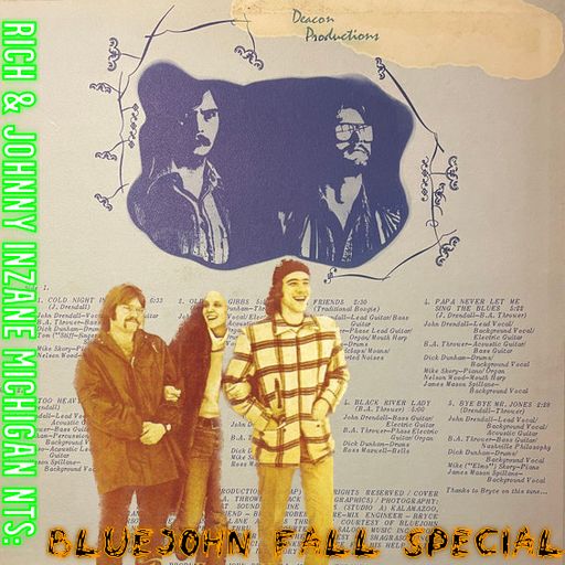 Rich & Johnny's Inzane Michigan - BLUEJOHN FALL SPECIAL - 18th September 2025