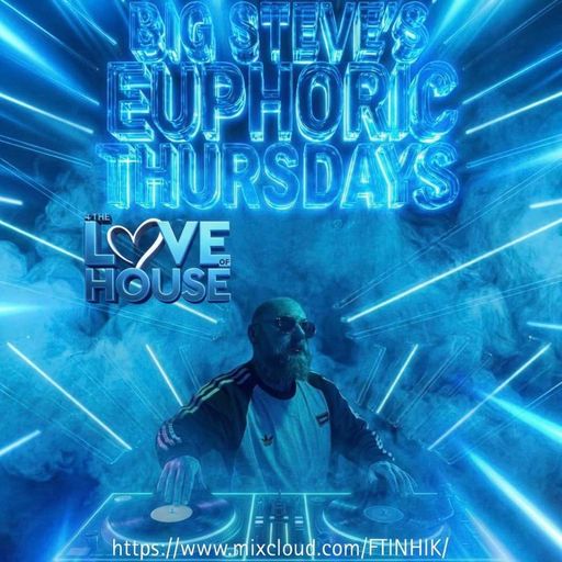 BIG STEVE - 4TLOHUK - EUPHORIC THURSDAY - 07.05.26