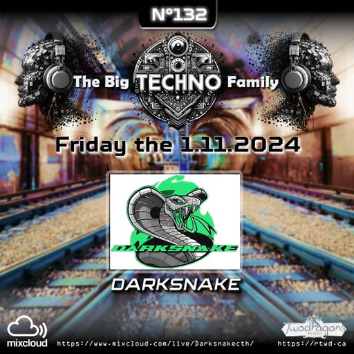 Darksnake Special Techno "The Big Techno Family 132" Radio TwoDragons 2.11.2024