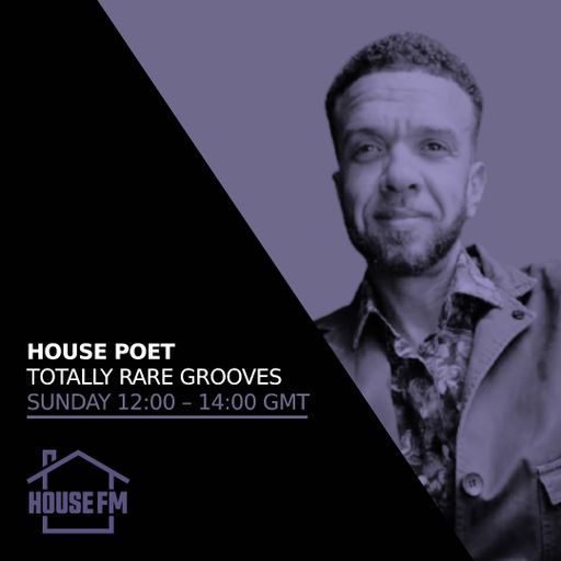 House Poet - Totally Rare Grooves 17 DEC 2023