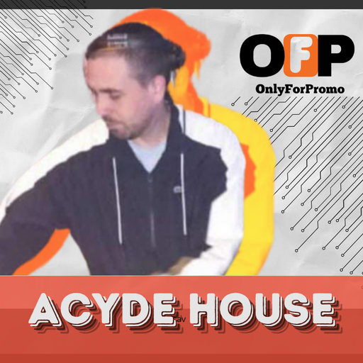 Acyde House #001 / Dj Resident OnlyForPromo on Mixcloud