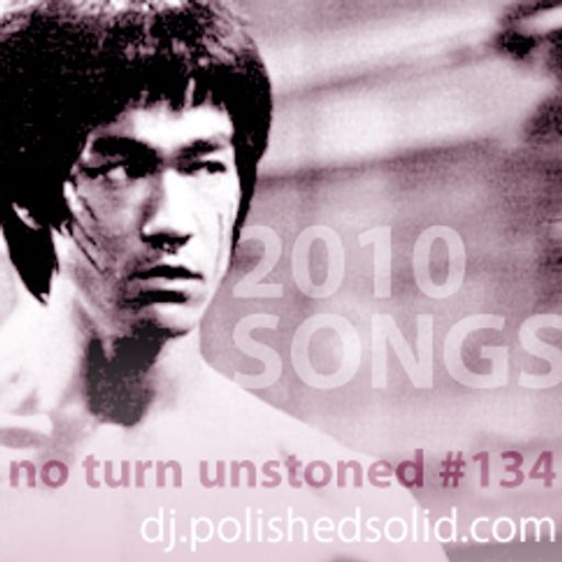 Best 2010 Songs pt. 1 (No Turn Unstoned 134)