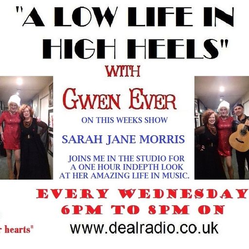 A Low Life In High Heels With Gwen Ever 22nd March show