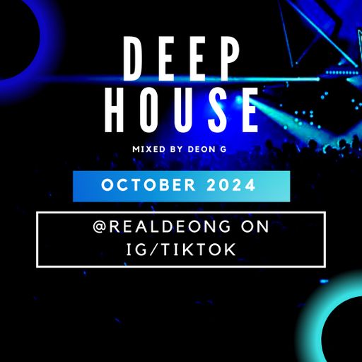 Deep House (October 2024)