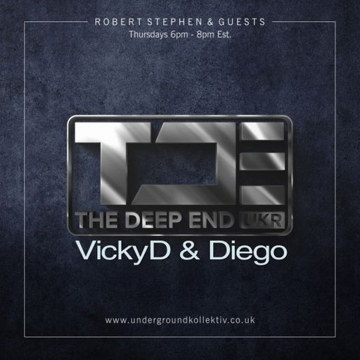Robert Stephen - The Deep End #143 Featuring - VickyD & Diego (UDGK: 21/07/2022)