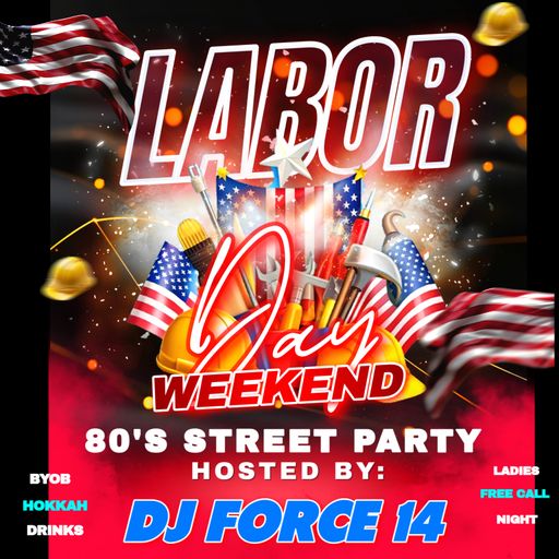 *DJ FORCE 14**LABOR DAY 80'S STREET PARTY MIX 2025**BAY AREA**NorCal**408*