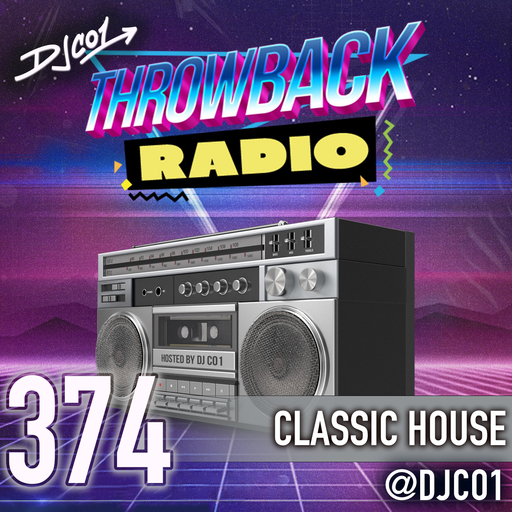 Throwback Radio #374 - DJ CO1 (Classic House)