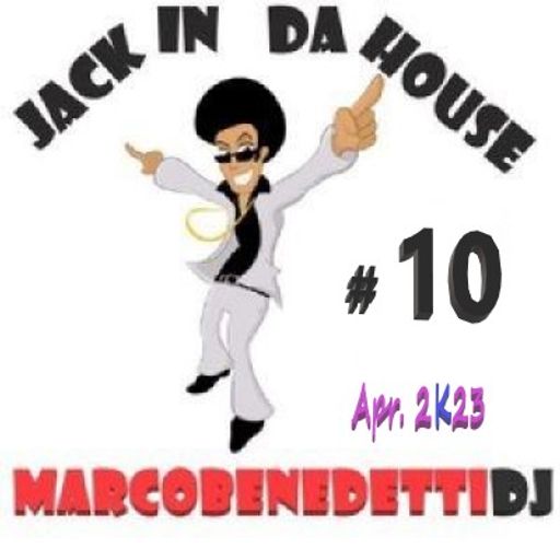 JACK IN DA HOUSE #10