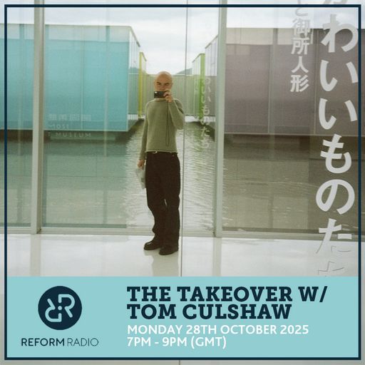 The Takeover w/ Tom Culshaw 27th October 2025