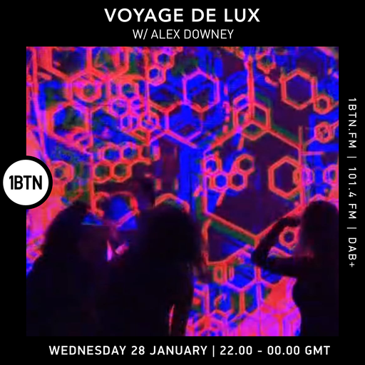 Voyage de Lux w/ Alex Downey - 28.01.26
