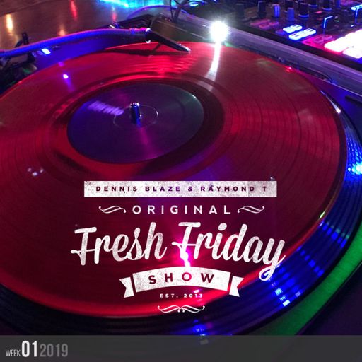 Dennis Blaze - Fresh Friday Show #01