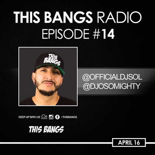 THIS BANGS EPISODE 14 [4-16-2020]