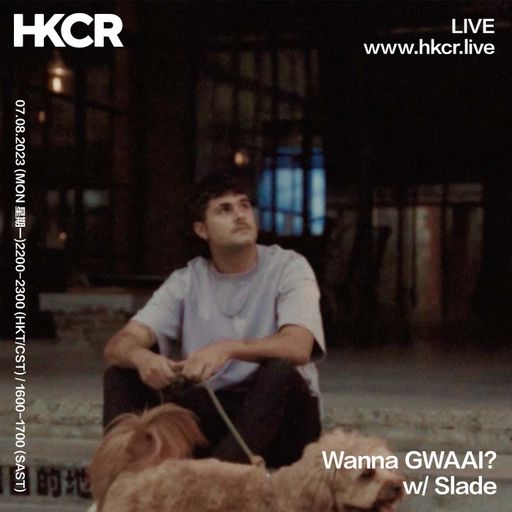 Wanna Gwaai? w/ Slade - 07/08/2023