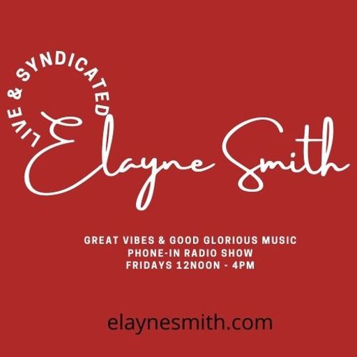 #41 Great Vibes & Good Glorious Music DJ Elayne Smith
