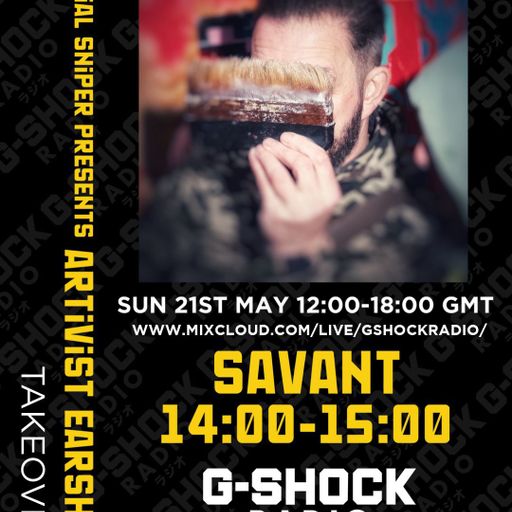 Artivist Earshot Vol 1 - 21/05 - Savant