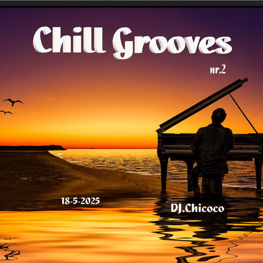 ""Chill Grooves"" nr.2 Chillout  & Lounge Compilation