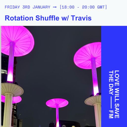 2025-01-03 Rotation Shuffle | LWSTD-FM