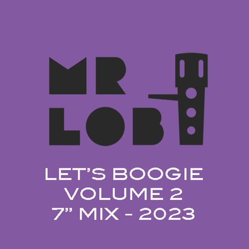 Let's Boogie - All 45s Mix Volume 2
