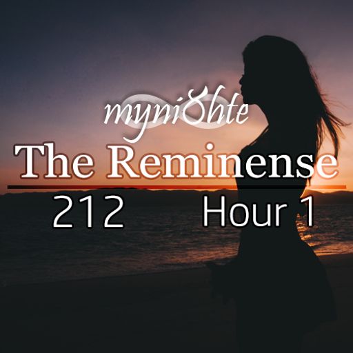 The Reminense 212 - Hour 1