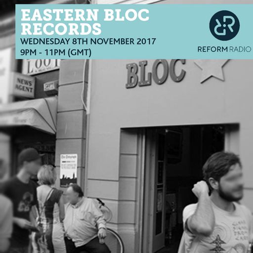 Eastern Bloc Records 8th November 2017