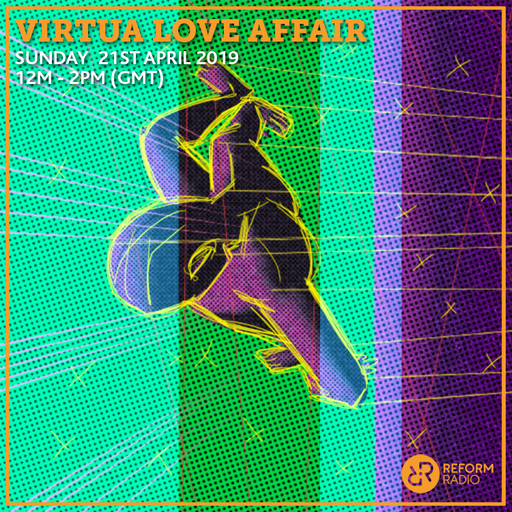 Virtua Love Affair 21st April 2019