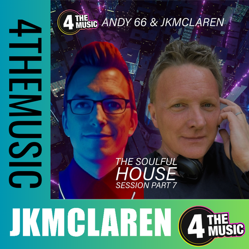 jkmclaren on 4TheMusic - Part 7 - DJ Andy66 and Jkmclaren - Soulful House