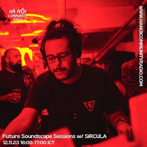 Future Soundscape Sessions w/ SIRCULA 12.11.23