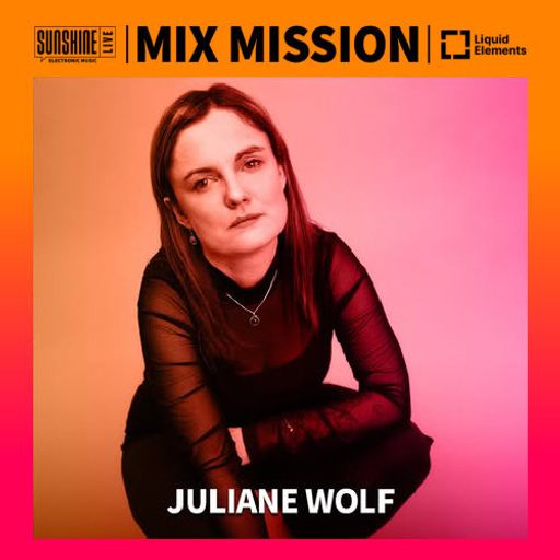 Juliane Wolf - Sunshine Live Mix Mission 2024