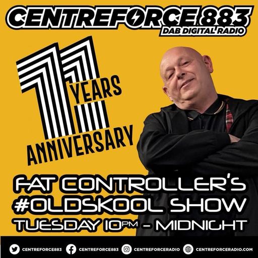 Fat Controller #oldskool show - 88.3 Centreforce DAB+ Radio - 11 - 03 - 2025 .mp3