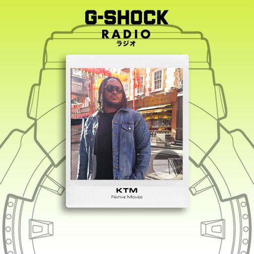 G-SHOCK Radio Presents... Native Moves - KTM - 17/01