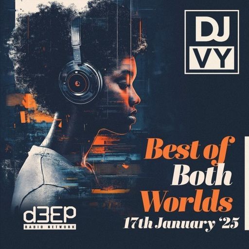 DJ Vy - Best Of Both Worlds (17/01/25)