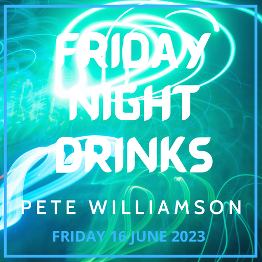 Friday Night Drinks: Funky House & Nu-Disco - 16 June 2023