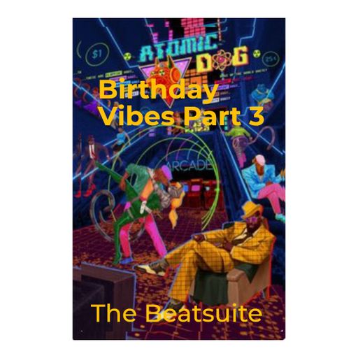 Beatsuite Birthday Vibes Part 3