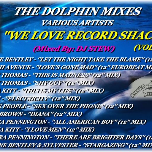 THE DOLPHIN MIXES - VARIOUS ARTISTS - ''WE LOVE RECORD SHACK'' (VOLUME 2)