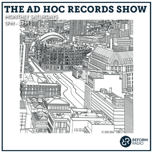 The Ad Hoc Records Show 16th August 2025