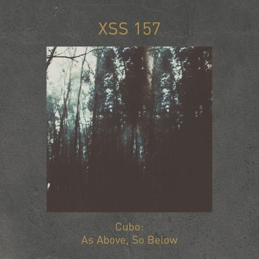 XSS157 | Cubo | As Above, So Below