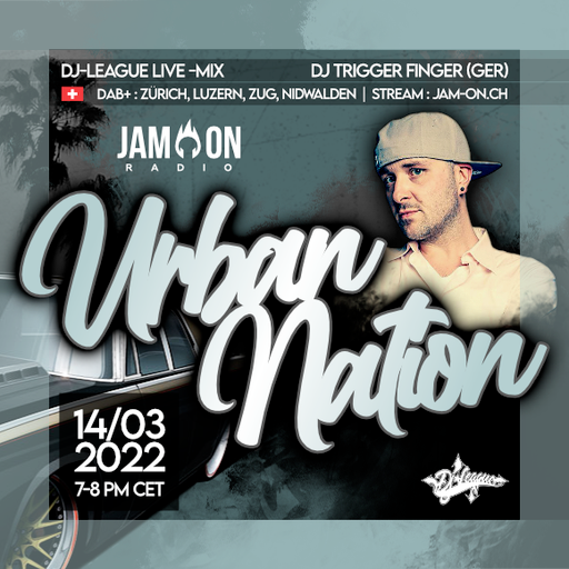 Urban Nation Mixshow | 14.03.22 | DJ Trigger Finger (GER)
