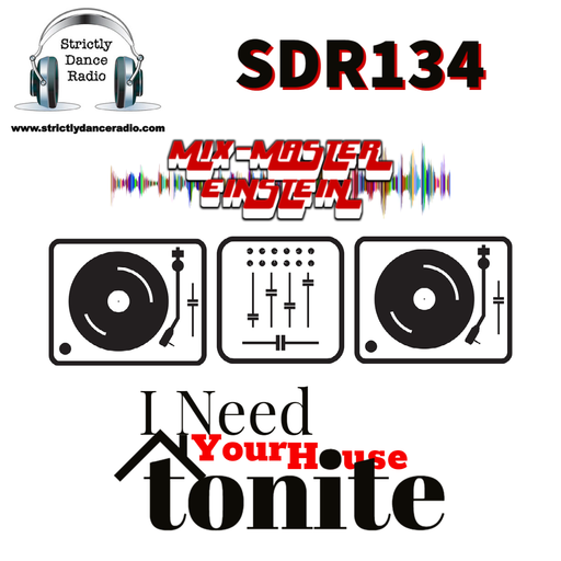SDR134: I Need Your House Tonite