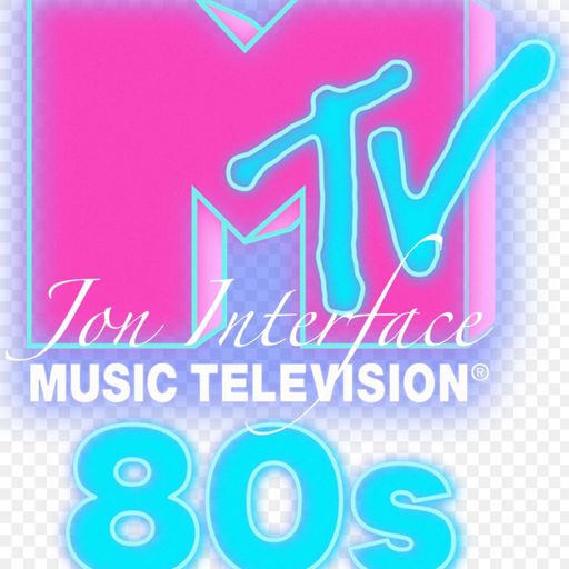 MTV 80S WITH JON INTERFACE IN THE MIX ON XM SAT RADIO